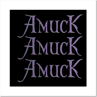 amuck amuck amuck Posters and Art